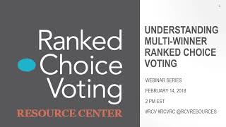 Understanding Multi-Winner Ranked Choice Voting
