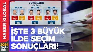 İstanbul, İzmir, Ankara... İşte 3 Büyük İlde Seçim Sonuçları!