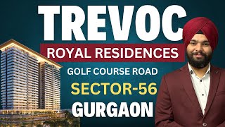 Trevoc Royal Residences Sector 56 Gurgaon The SMART Choice for 2024!