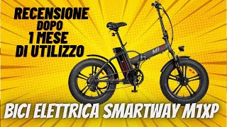 La mia nuova bici elettrica Smartway M1XP - Recensione dopo il primo mese di utilizzo