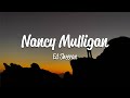 Ed Sheeran - Nancy Mulligan (Lyrics)