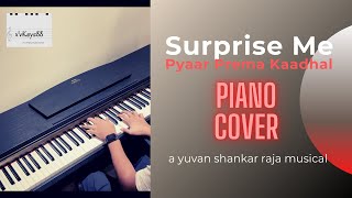 Surprise Me | Piano Cover | Pyaar Prema Kaadhal | Yuvan Shankar Raja