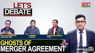 TOM TV LET'S DEBATE: “GHOSTS OF MERGER AGREEMENT” | 22 SEP 2021