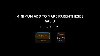 Minimum Add to Make Parentheses Valid - Leetcode 921 - Java