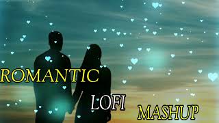 Romantic_Lofi_Mashup | Bollywood Songs| Lofi Remix| No Copyright Song