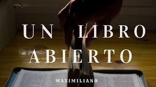 MAXIMILIANO  -  Un Libro Abierto (Video Oficial)