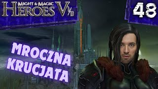 Zagrajmy w Heroes 5.5  - #48 MROCZNA KRUCJATA | Heroes V Dzikie Hordy + MODY (Gameplay PL)