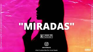 [FREE] "MIRADAS" Type Beat 2023 | Trap Instrumental | Prod.NeyxyBeats