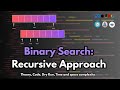 Binary Search Recursive Approach Explained | Python Example & Code