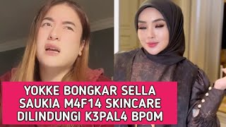 HEBOH! YOKKE BONGKAR Shella SAUKIA M4F1A SKINCARE DILINDUNGI KEP4L4 BPOM DAN ANTEK ANTEKNYA !!