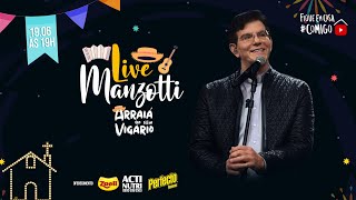 Live Manzotti - Arraiá do seu Vigário  #FiqueEmCasa e Cante #Comigo