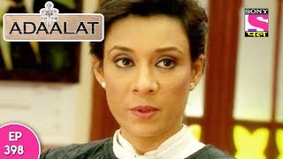 Adaalat - अदालत - Episode 398 - 26th October, 2017