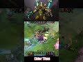 5 Level In 18 Seconds  Elder Titan Likes this Very Much #dota2 #dota2highlights #rampage