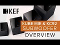 KEF SUBWOOFERS! KC92/KC62 & Kube MIE Subwoofer Lineup Overview