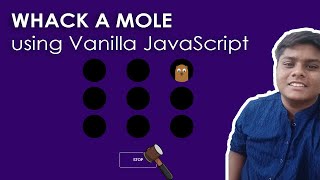 Creating a "Whack a Mole" Game using Vanilla JavaScript and CSS3. Complete tutorial | Code Grind