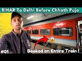 “Unseen Train Experience: Bihar To Delhi With Empty Coaches Before Chhath Puja | Part -1”