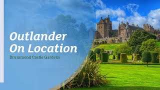 Outlander On Location: Drummond Castle Gardens