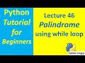 Python Program to Check a  Number is Palindrome or Not | Python Tutorial for Beginners