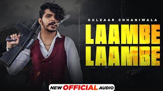 Gulzaar Chhaniwala: Laambe Laambe (Official Audio) | Haryanvi Songs 2024 | Haryanvi Song