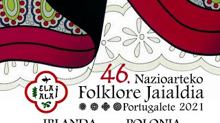 46. NAZIOARTEKO FOLKLORE JAIALDIA PORTUGALETE - Uztailak 21