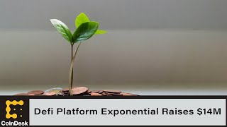 Defi Platform Exponential Raises $14M in Seed Funding Round Led by Paradigm