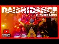 DJMIX  #DAISHIDANCE at WORLD KYOTO 京都