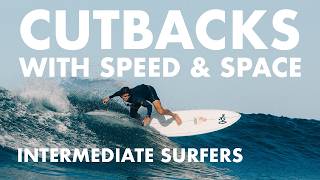 Surf Basics: Enhanced Cutbacks, Intermediate to Expert
