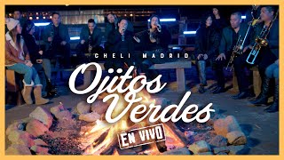 Ojitos Verdes - ( Oficial - En Vivo) - Cheli Madrid - DEL Records 2020