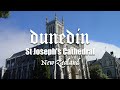 DUNEDIN I St Joseph Cathedral Church I New Zealand