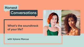 What’s The Soundtrack Of Your Life with Vylana Marcus