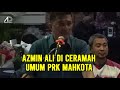 Ucapan Azmin Ali di Ceramah Umum PRK Mahkota