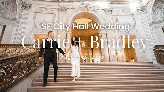 Carrie + Bradley Wedding | August 09, 2023 | San Francisco City Hall