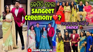 KEMITI HELA SANGEET CEREMONY 😳😍? |MAUSI AUU MAIN NKRA DANCE😨❤️|RAABHI |ODIA VLOGS