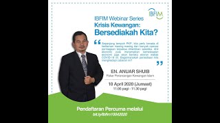 IBFIM Webinar Series 1 - Krisis Kewangan: Bersediakah Kita?