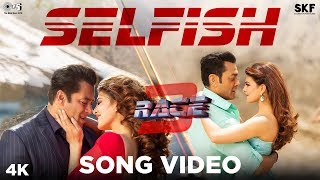 Selfish Song Video - Race 3 | Salman Khan, Bobby, Jacqueline | Atif Aslam, lulia Vantur | Vishal