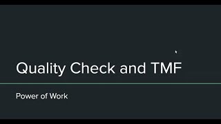 TMF & Quality Control