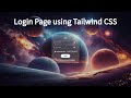 How To Make Login Page Using Tailwind | Create Login Form Using Tailwind CSS For Beginners