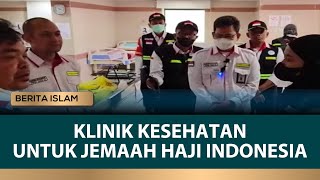 Antisipasi Jemaah Sakit, Klinik Kesehatan Haji Sudah Disiapkan | Berita Islam