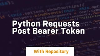 python requests post bearer token