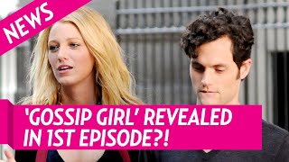 Gossip Girl’s Identity Was Seemingly Revealed in the 1st Episode
