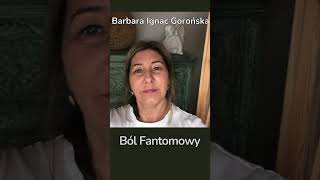 😱Ból Fantomowy🥵🤔Barbara Ignac Gorońska❤️ #uzdrawianie #masażzintencją #emocje #dusze #ból #fantom