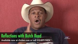 Reflections with Butch Reed Preview