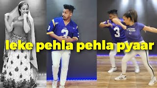 leke pehla pehla pyaar | old Remix | Dance cover | Ripanpreet sidhu ft Deep Birla, The Dance Mafia