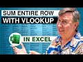 Excel - Using VLOOKUP and then Sum Entire Matching Row - Episode 1971