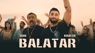TOHI & KHALED - BALATAR ( Music ) تهى و خالد - بالاتر