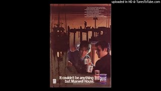 Maxwell House Coffee [Radio Commercial Song] (1988)