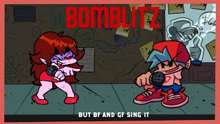 Bomblitz But BF and GF Sing it (FNF COVER) (FNF x Antipathy x A-SIDES) +FLP!!!