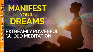 Extremely Powerful Guided Meditation to Manifest Your Dreams and Desires.