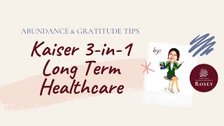 Kaiser 3-in-1 Long Term Healthcare