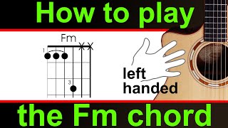 Left Handed. How to play the Fm guitar chord.  The F minor half barre chord guitar lesson
